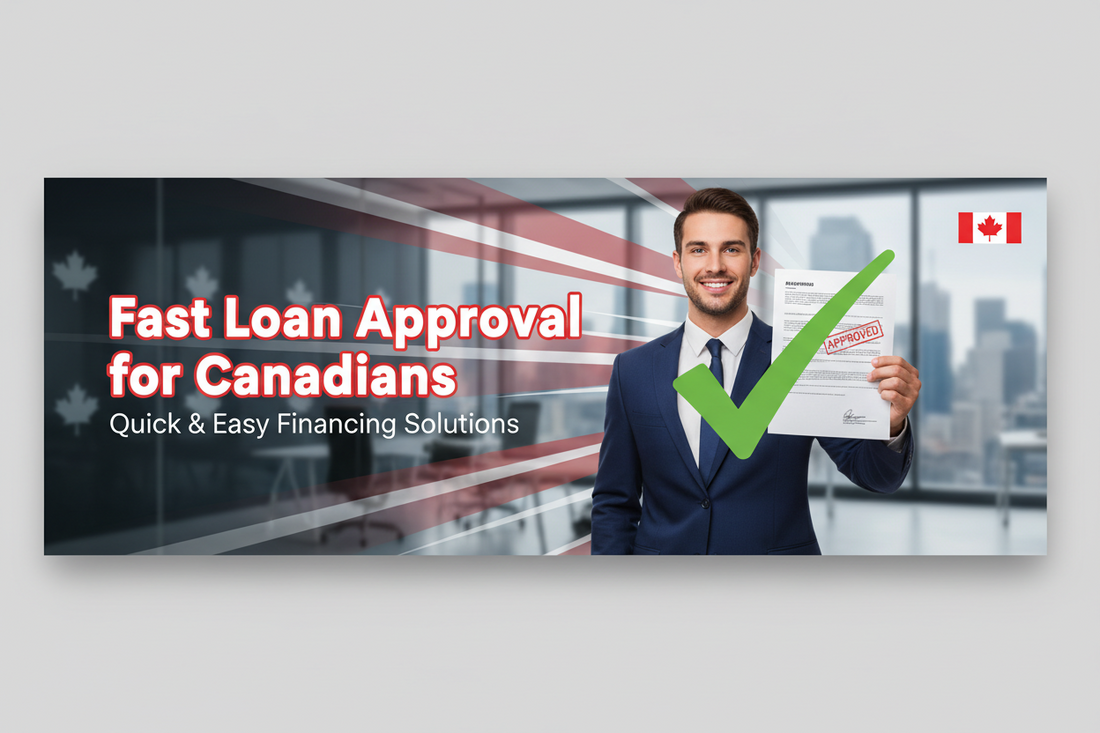 Fast Loan Approval for Canadians